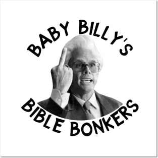 Baby billy's bible bonkers Posters and Art